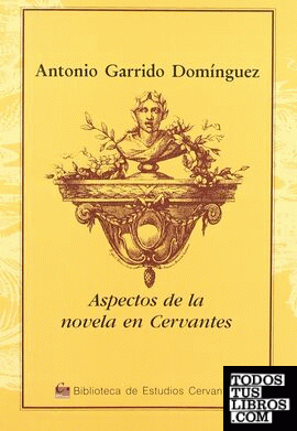 Aspectos de la novela en Cervantes