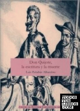 Don Quijote, la escritura y la muerte