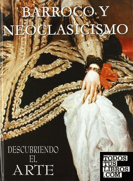 Barroco y neoclasicismo