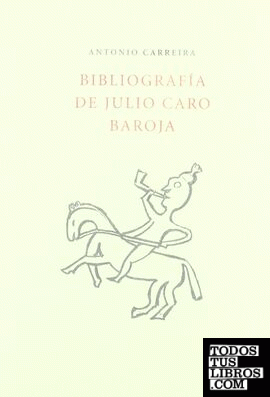 Bibliografía de Julio Caro Baroja