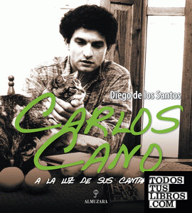 Carlos Cano. A la luz de sus cantares