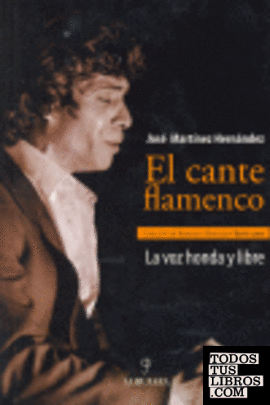 El Cante Flamenco