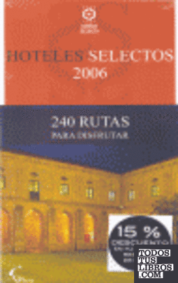 Hoteles selectos, 2006