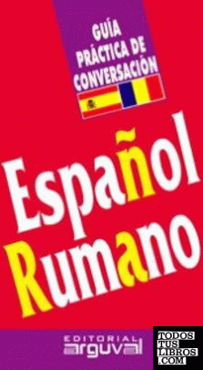 GUÍA CONVERSACIÓN RUMANO-ESPAÑOL