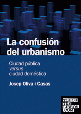 La confusión del urbanismo
