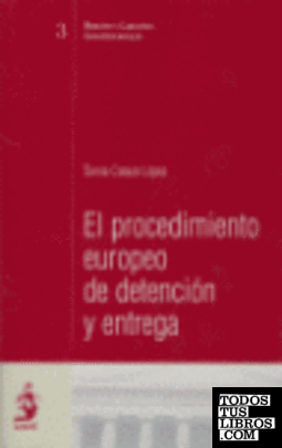 El Procedimiento Europeo de Detención y Entrega