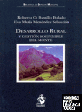 Desarrollo Rural y Gestión Sostenible del Monte