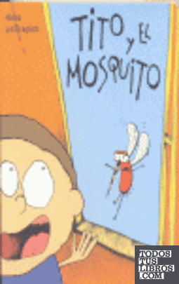 Tito y el mosquito
