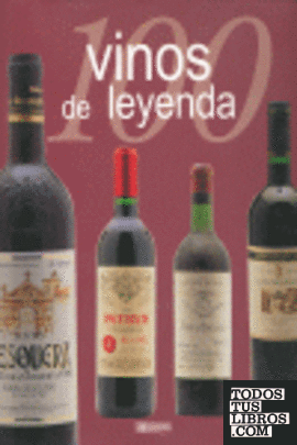 100 vinos de leyenda