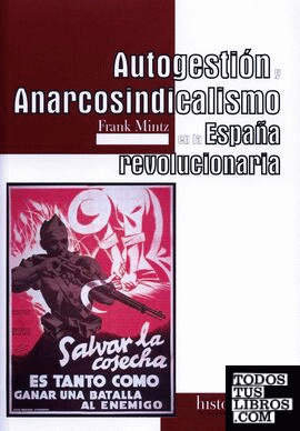 Autogestión y anarcosindicalismo en la España revolucionaria