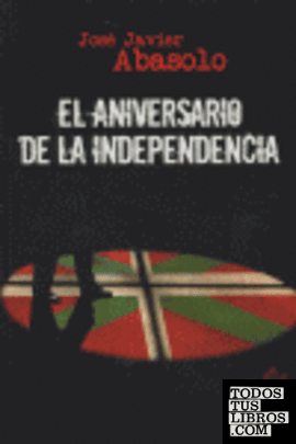 El aniversario de la independencia