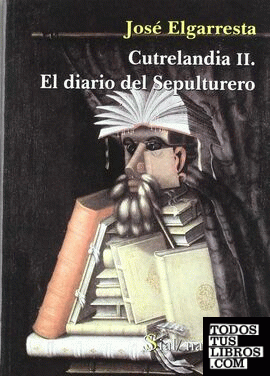 Cutrelandia II. El diario del sepulturero