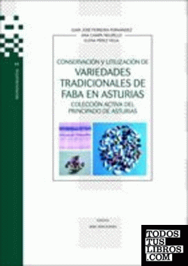 Conservación y utilización de variedades tradicionales de faba en Asturias