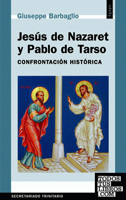 Jesús de Nazaret y Pablo de Tarso