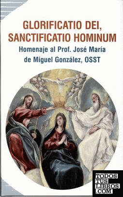 Glorificatio Dei Sanctificatio Hominum