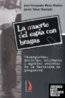 MUERTE DEL ESPÍA CON BRAGAS, LA