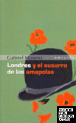 LONDRES Y EL SUSURRO DE LAS AMAPOLAS
