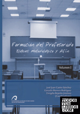 Formación del profesorado, vol I. Bloque metodológico y afín