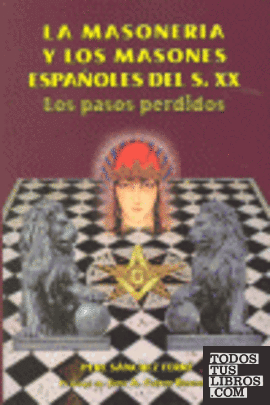 La masonería y los masones españoles del s. XX