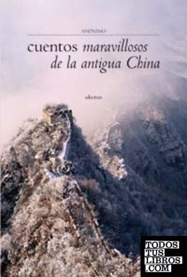 Cuentos maravillosos de la Antigua China