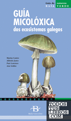 Guía micolóxica dos ecosistemas galegos