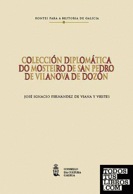 Colección diplomática do mosteiro de San Pedro de Vilanova de Dozón