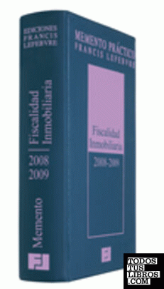 Memento práctico fiscalidad inmobiliaria, 2008-2009