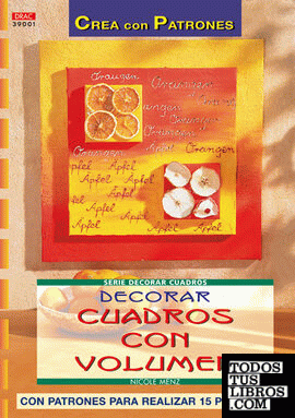 Serie Decorar Cuadros nº 1. DECORAR CUADROS CON VOLUMEN