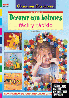 Serie Botones nº 1. DECORAR CON BOTONES FÁCIL Y RÁPIDO