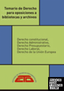 Oposiciones a Bibliotecas y Archivos. Temario de derecho