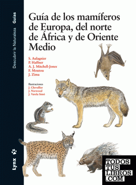 Guía de los mamíferos de europa, del norte de África y de Oriente Medio