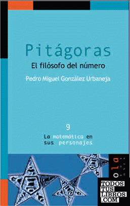 PITÁGORAS. El filósofo del número.