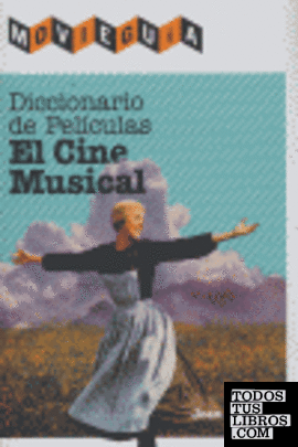 Diccionario de películas: el cine musical