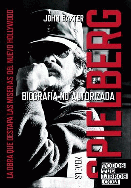 Steven Spielberg, biografía no autorizada