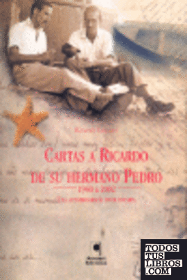 Cartas a Ricardo de su hermano Pedro (1940 a 2002)