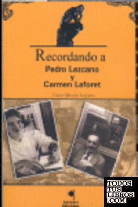 Recordando a Pedro Lezcano y Carmen Laforet
