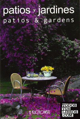 Patios y jardines = Patios & gardens
