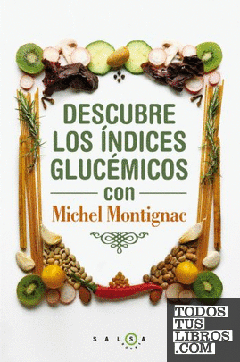 Descubre los índices glucémicos con Michel Montignac