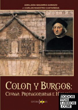 Colón y Burgos ciudad, protagonistas e historia