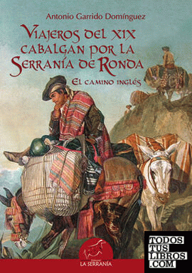 Viajeros del XIX cabalgan por la Serranía de Ronda