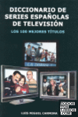 Diccionario de series españolas de televisión