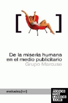 DE LA MISERIA HUMANA EN EL MEDIO PUBLICITARIO NE