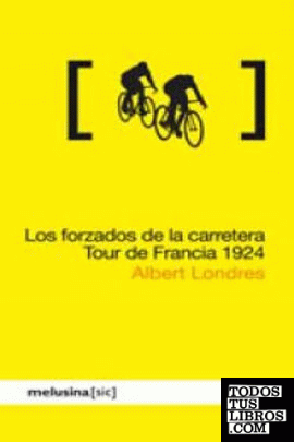 FORZADOS DE LA CARRETERA TOUR DE FRANCIA 1924