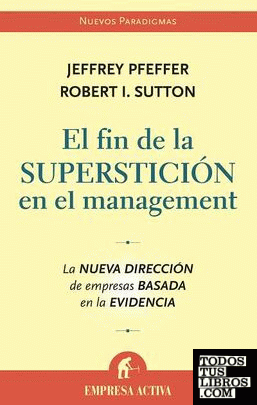 El fin de la superstición en el management