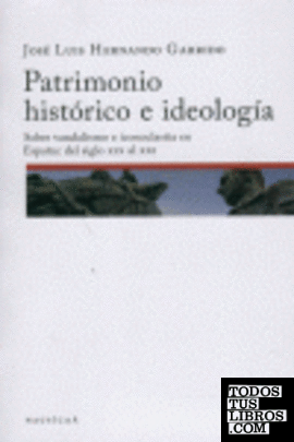 PATRIMONIO HISTORICO E IDEOLOGIA