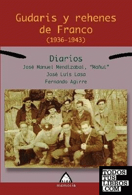 Gudaris y rehenes de Franco (1936-1939)