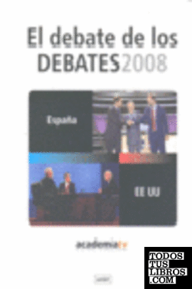 El debate de los debates 2008