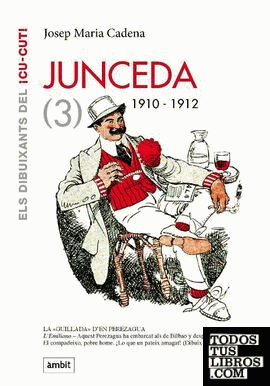 JUNCEDA, VOL.3. 1910-1912
