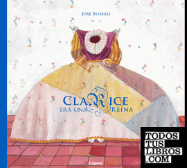 Clarice era una reina