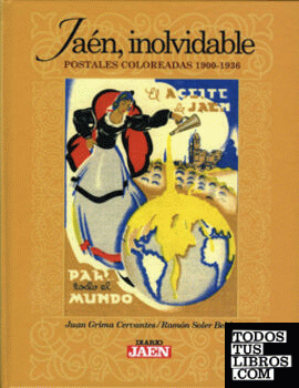 Jaén, inolvidable. Postales coloreadas 1900-1936